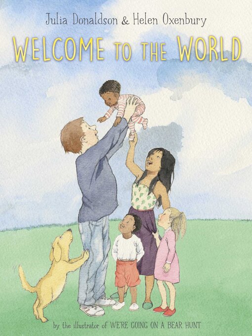 Title details for Welcome to the World by Julia Donaldson - Wait list
